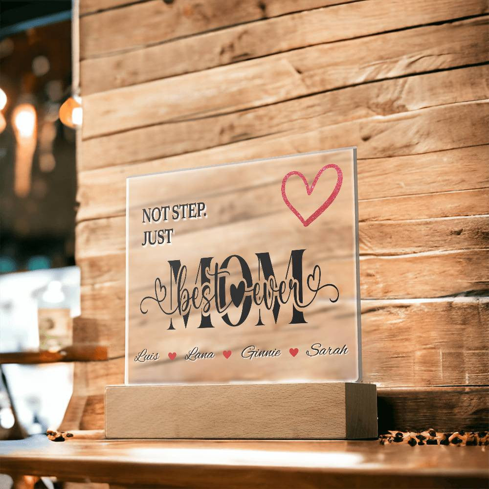 Personalized Not Step Mom Acrylic Plaque with Kids Names