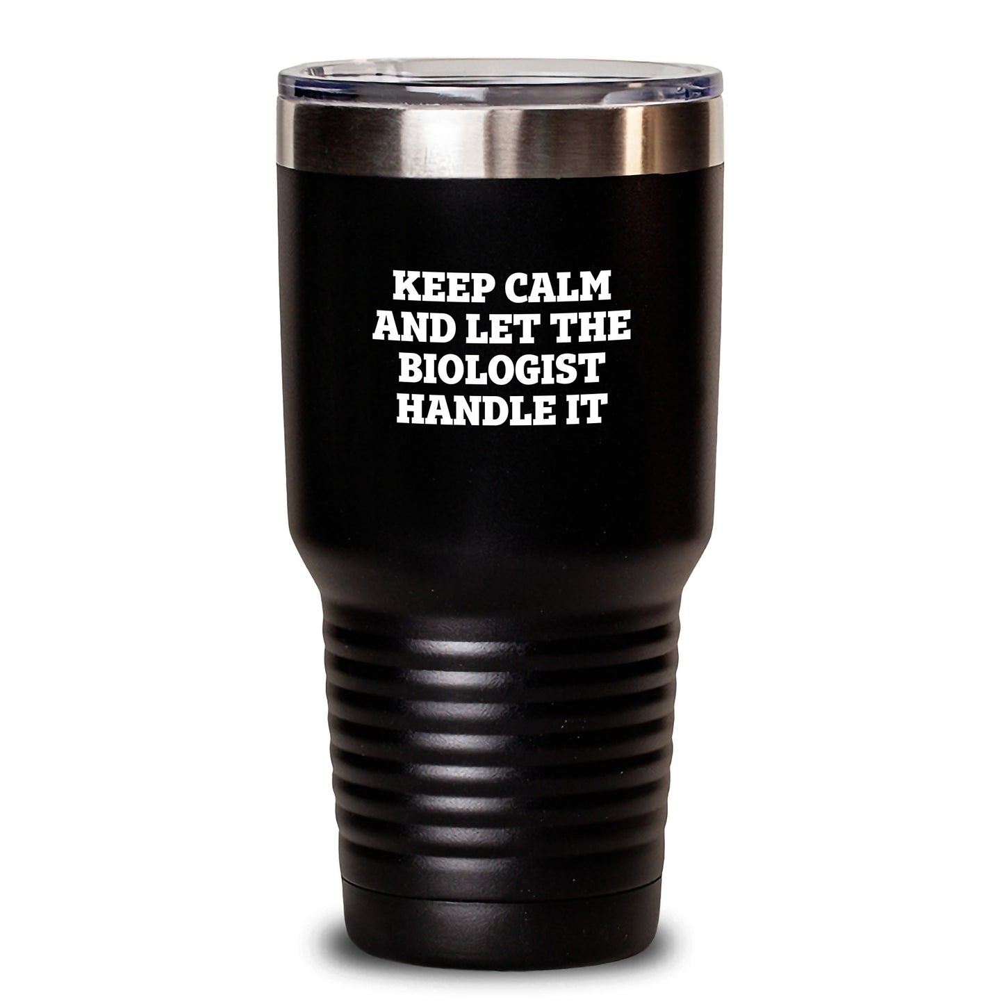 Funny Biologist Gifts from Friends for Biologist | Biologist Tumbler 'Keep Calm And Let The Biologist Handle It' - Main