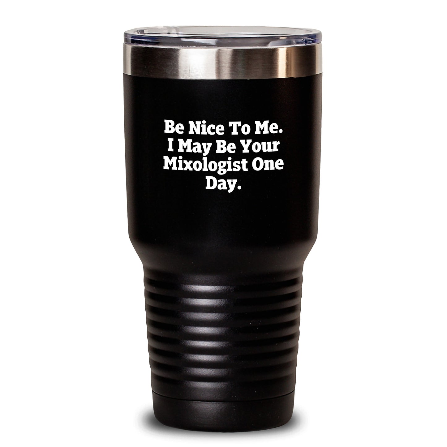 Gifts from Friends, Christmas Unique Gifts for the Aspiring Mixologist, 'Be Nice To Me. I May Be Your Mixologist One Day.' Funny Mixologist Tumbler - Main