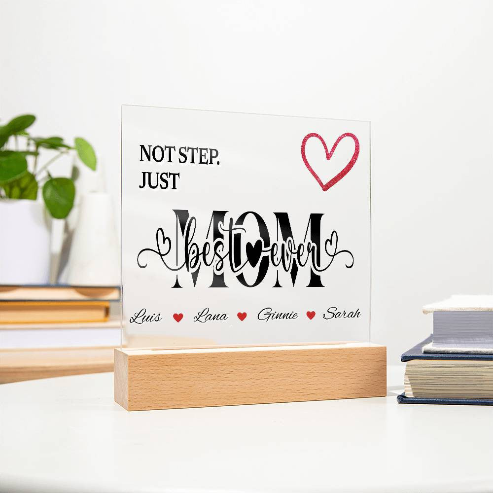 Personalized Not Step Mom Acrylic Plaque with Kids Names