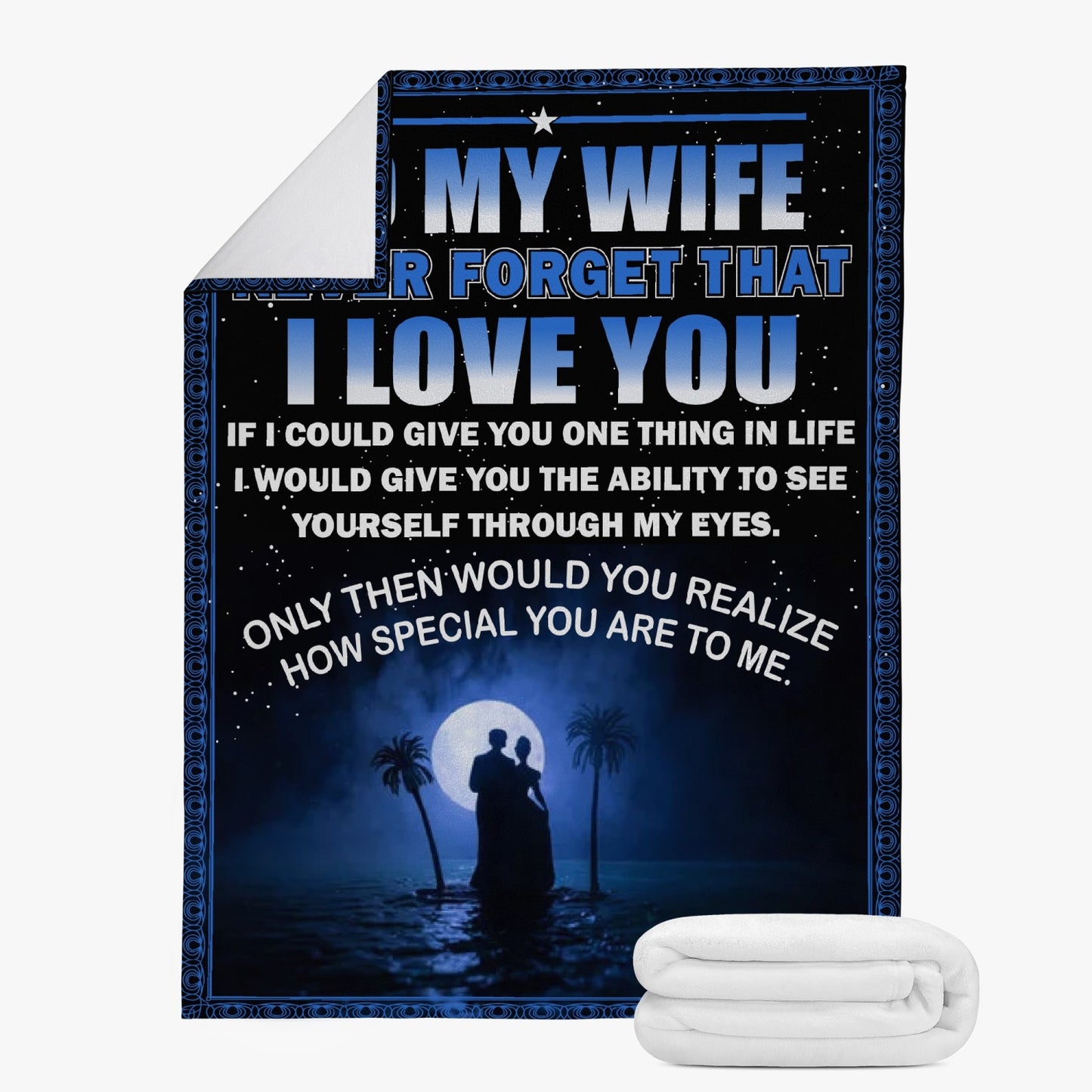 Wife Never Forget Fleece Blanket