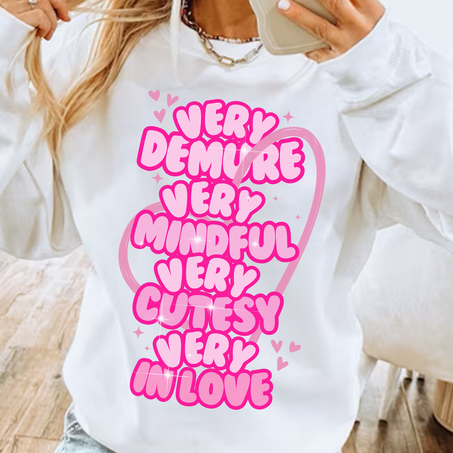Very Demure Very Mindful Very Cutesy Very In Love Sweatshirt