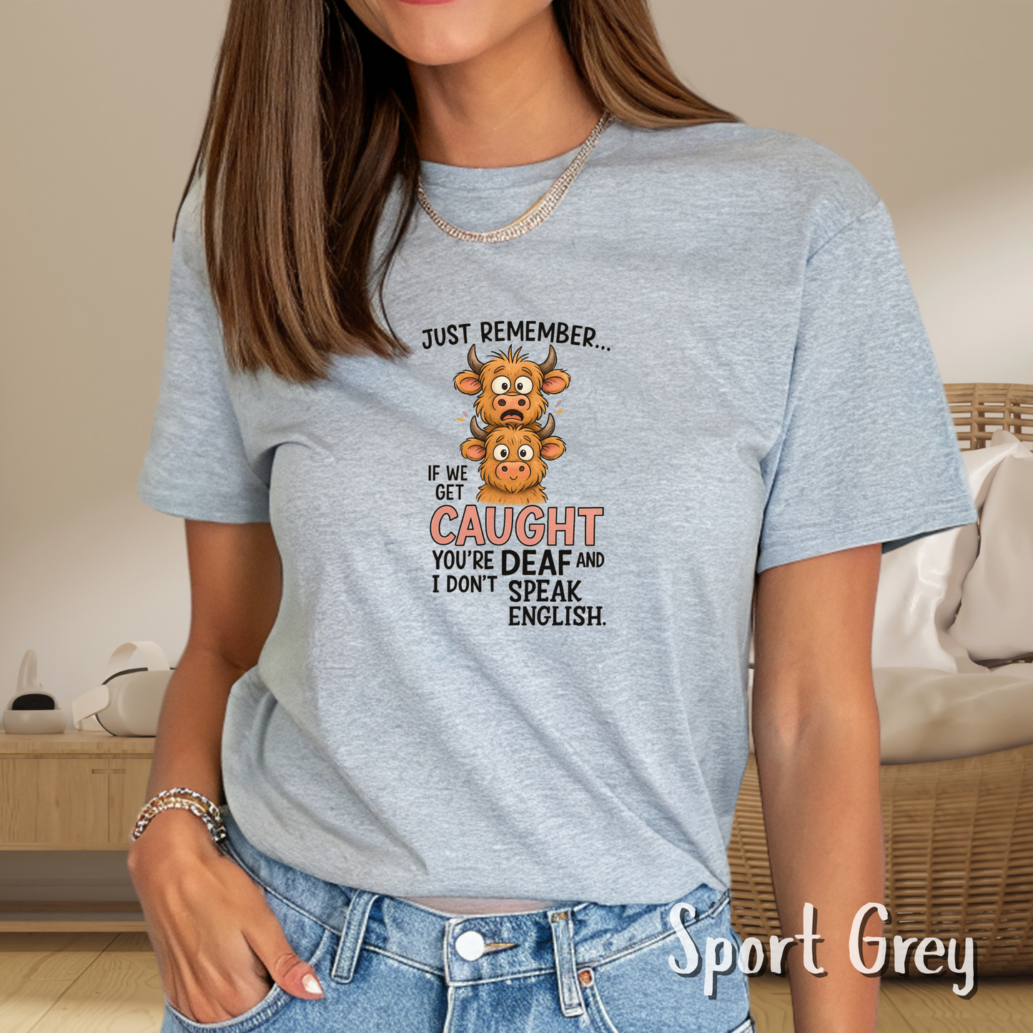 Funny Cow Shirt – If We Get Caught You're Deaf Tee and Tote Bag – Sarcastic Unisex T-Shirt for Best Friends & Cow Lovers, Funny Animal Tee
