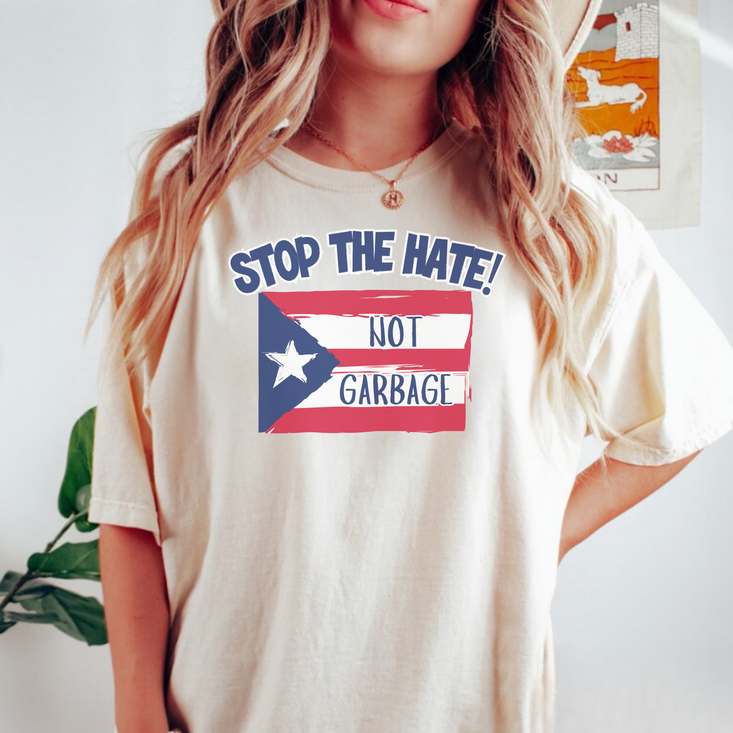 Stop the Hate Unisex Tshirt - Puerto Rico is Not Garbage