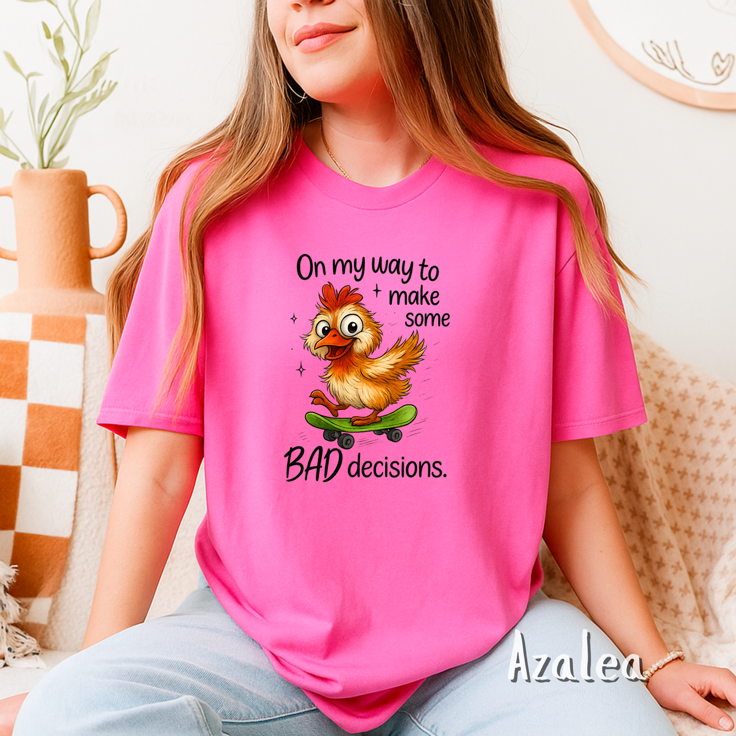 On My Way To Make Some Bad Decisions Tshirt, Sarcastic Adult Quote, Silly Chicken Skateboarding, Best Friend Gift, Gift for Friend, Bride Tshirt