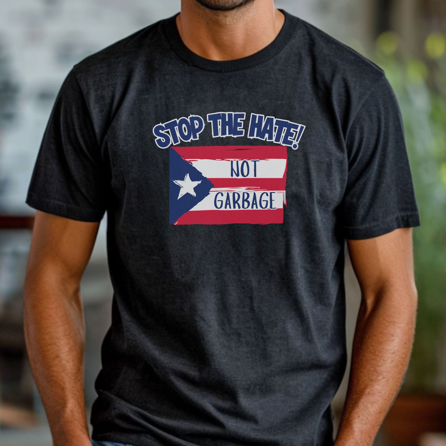 Stop the Hate Unisex Tshirt - Puerto Rico is Not Garbage