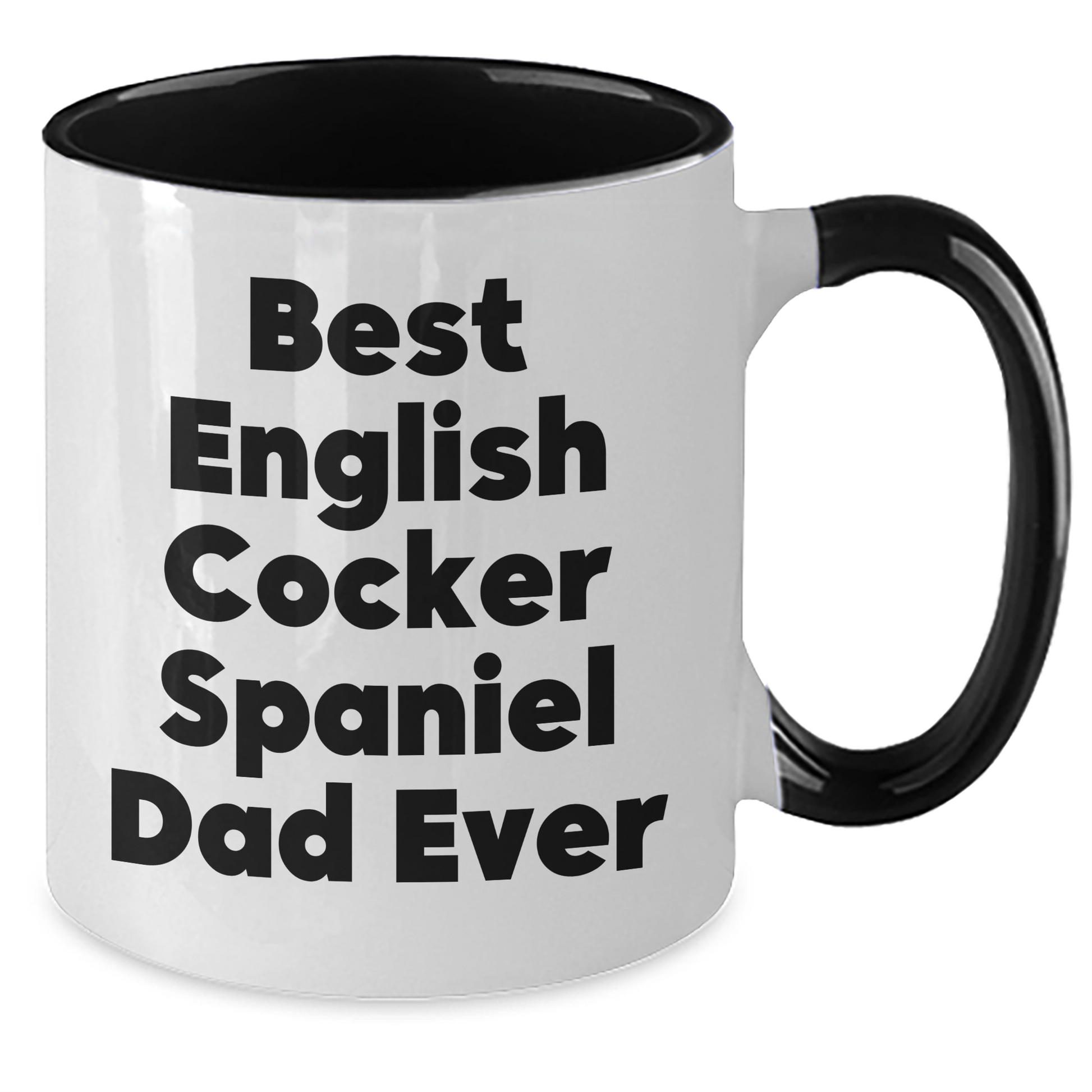 English Cocker Spaniel Dog Lover's Funny Gift for Dad - Two Tone Coffee Mug, Gifts from Men, Gifts for English Cocker Spaniel Dog Dad, Best English Cocker Spaniel Dad Ever - Additional