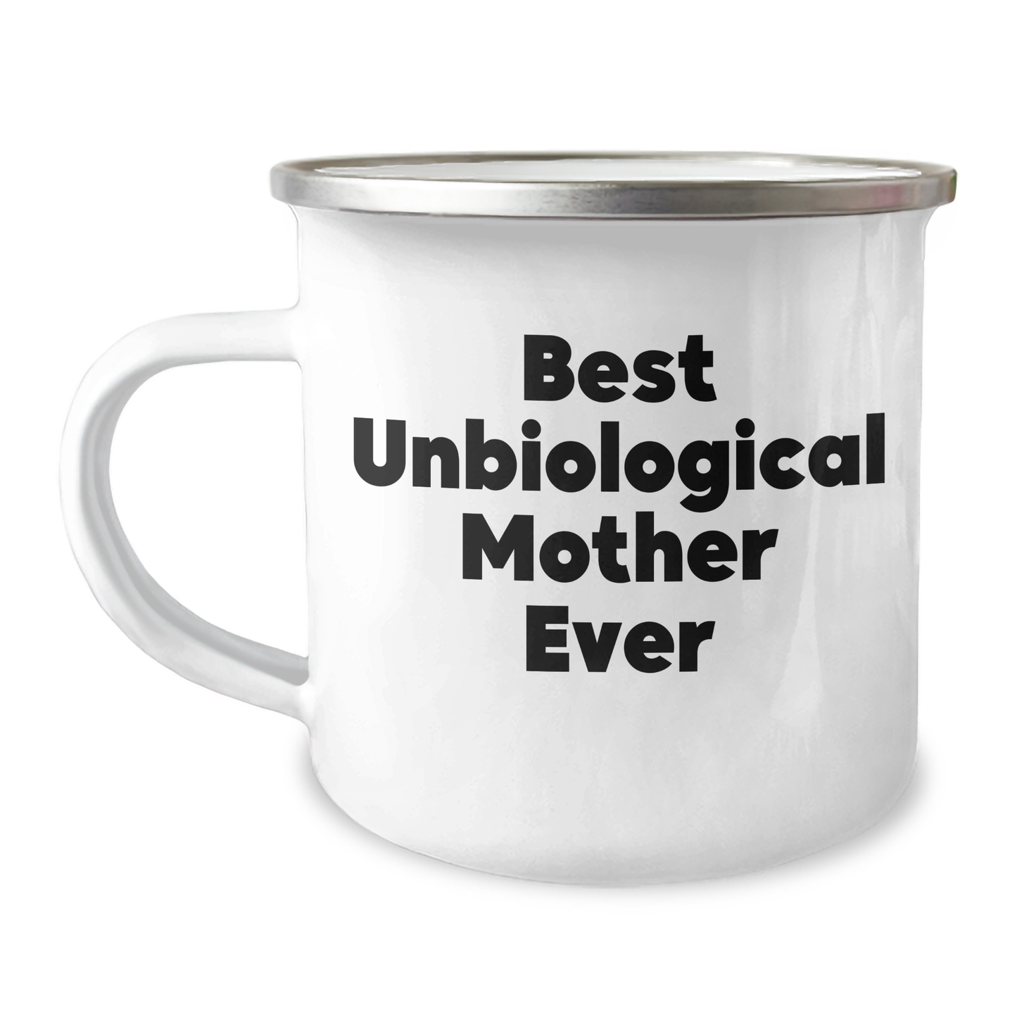 Funny Unbiological Mother Gifts from Friends for Unbiological Mother, Best Unbiological Mother Ever Camping Mug, Graduation Unique Gifts - Image 1