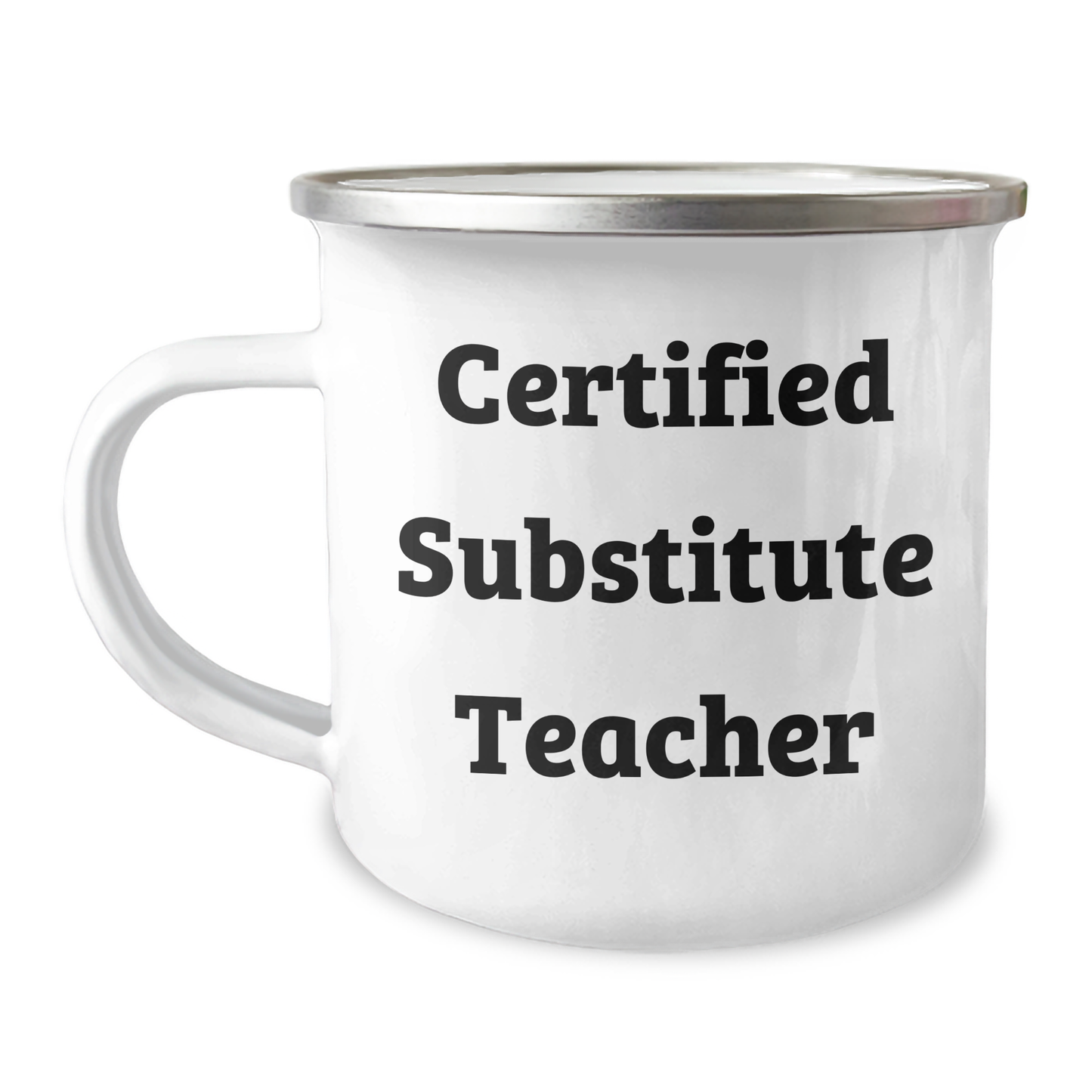 Gifts from Family to Substitute Teacher - Funny Quote Camping Mug for Mother's Day, 12 oz Stainless Steel with Enamel Finish, Unique Gift Ideas for Moms - Image 1