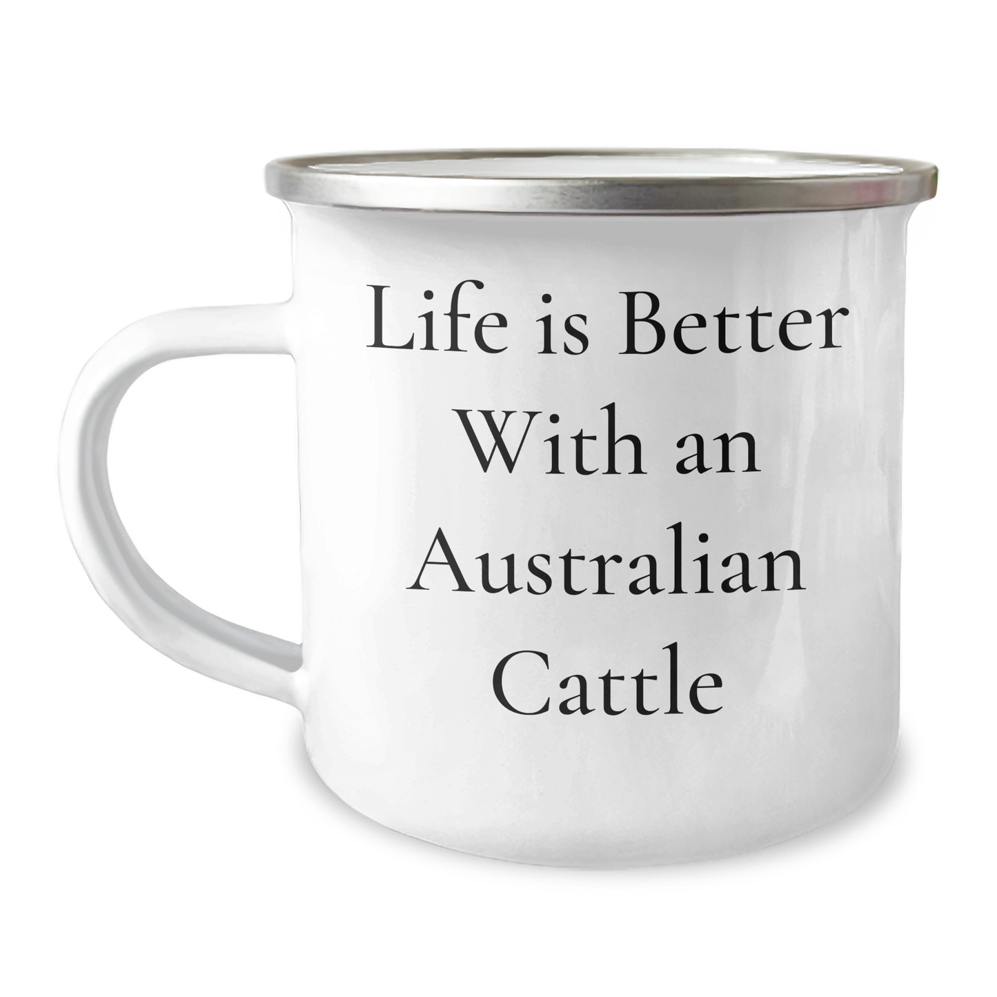 Funny Australian Cattle Dog Gifts for Men Camping Mug with Quote 'Life Is Better With An Australian Cattle' - Gifts from Family - Graduation Unique Gifts - Image 1