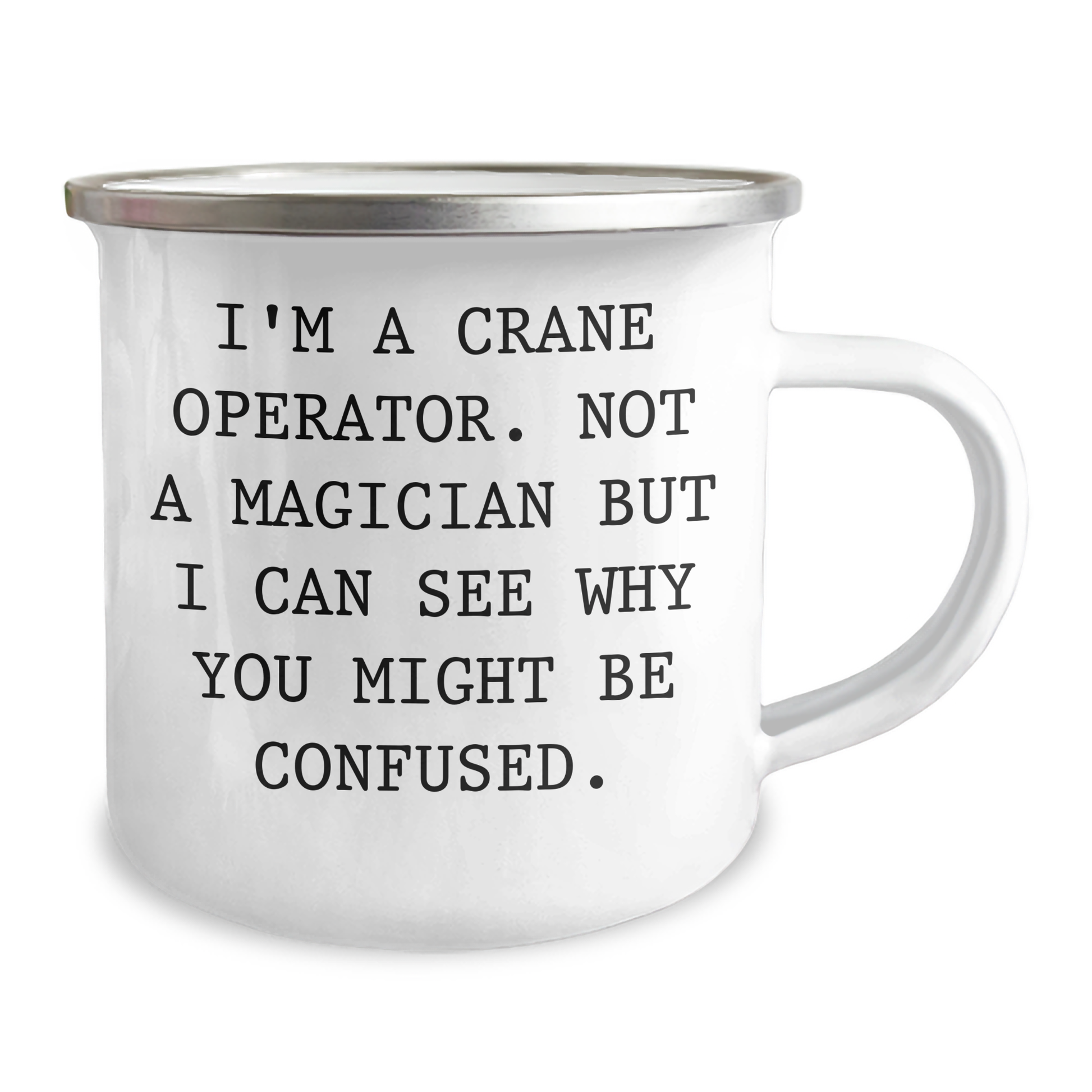 Crane Operator Gifts from Men - I'm A Crane Operator, Not A Magician, Funny Camping Mug for Father's Day - Image 2