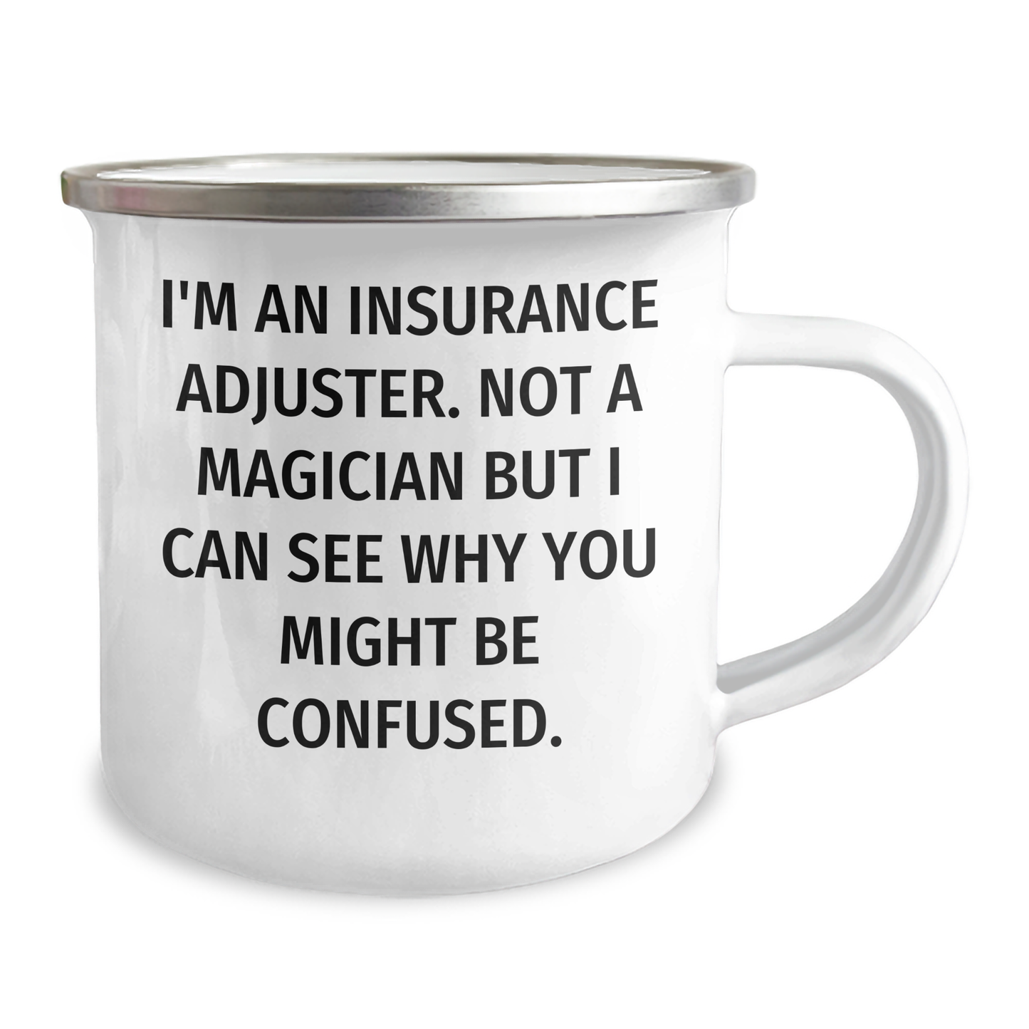 Funny Insurance Adjuster Gifts, Camping Mug for Mom, Gifts from Women to Insurance Adjuster, Mother's Day Unique Gifts for Her, 'I'm Not a Magician' Quote - Image 2