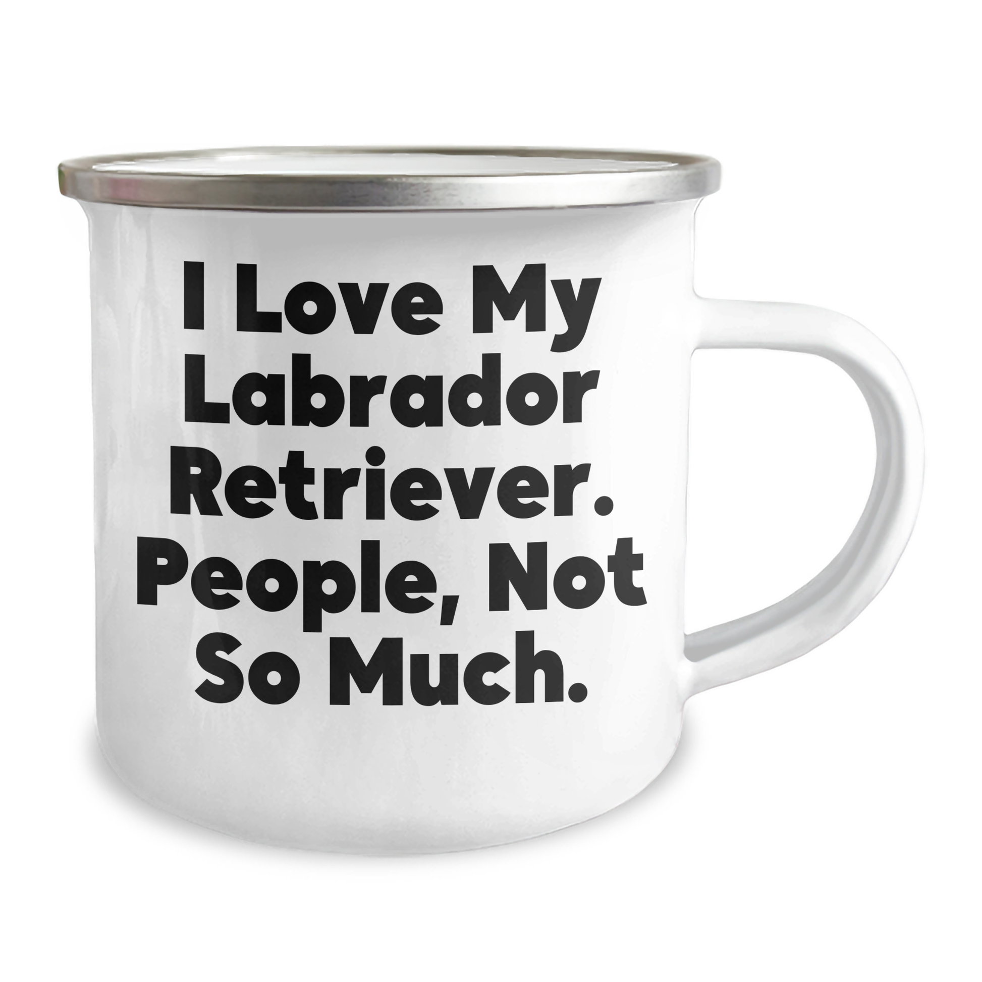 Labrador Retriever Dog Lovers Funny Camping Mug Gifts for Men from Friends and Family, 'I Love My Labrador Retriever People, Not So Much.' - Image 2