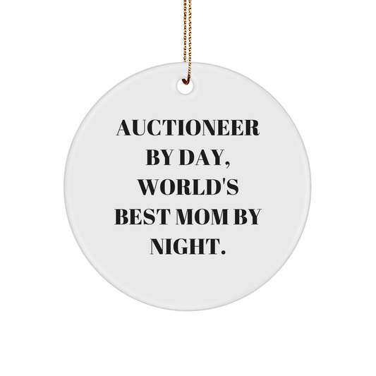 Auctioneer Gifts from Mom - Circle Ornament, Funny Quote for Auctioneer By Day, World's Best Mom By Night, Christmas Unique Gifts for Auctioneer - Image 1