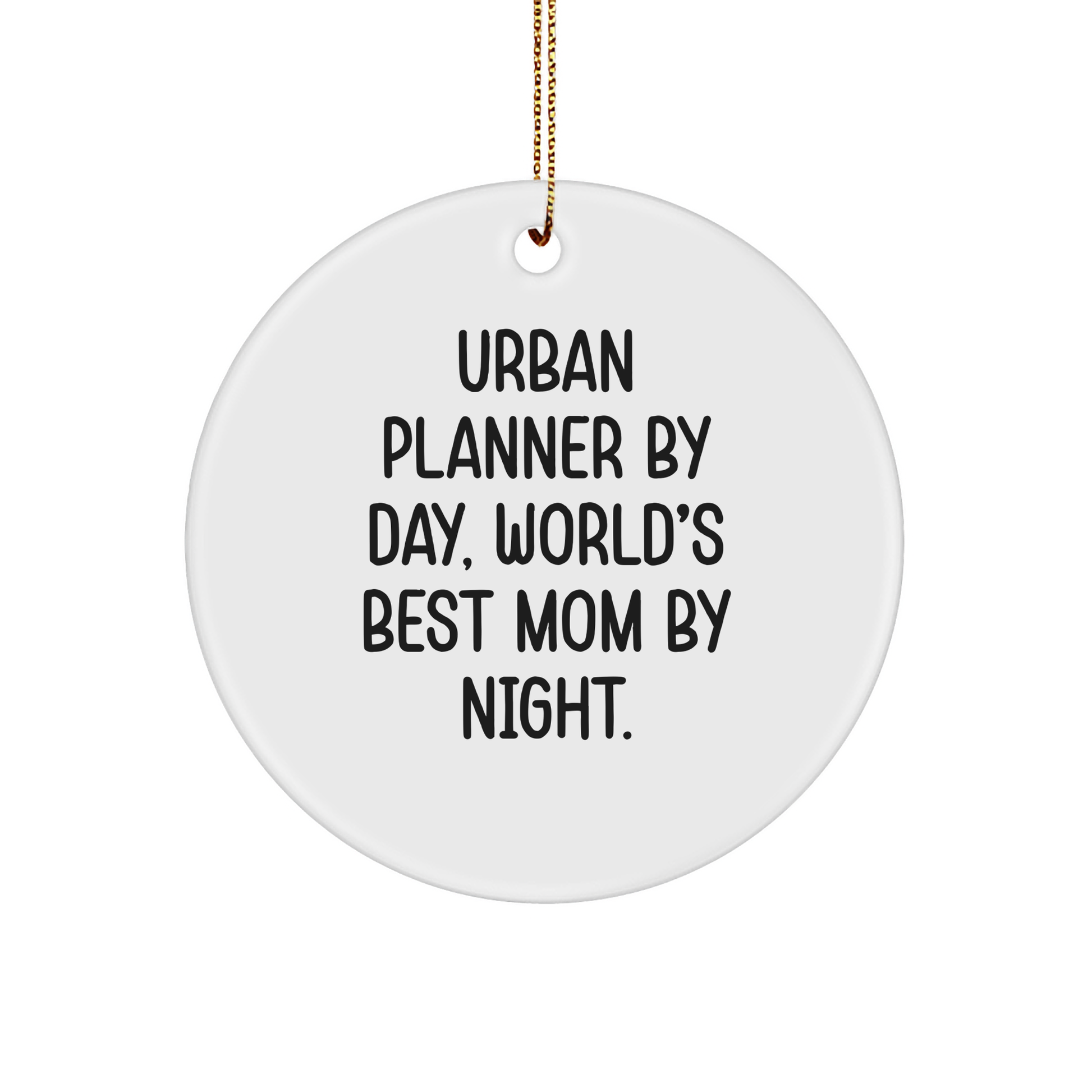 Urban Planner Gifts from Mom - World's Best Mom By Night Circle Ornament for Christmas - Image 1