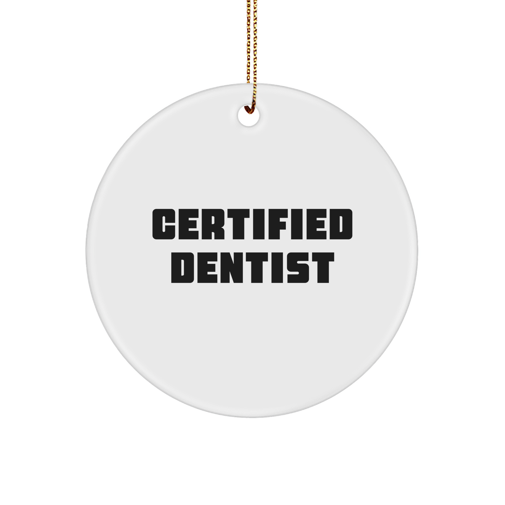 Dentist Gifts from Friends - Funny Christmas Circle Ornament for Dentist, 'Life is Full of Cavities, but Smiling Makes Them Worth It' - Image 1