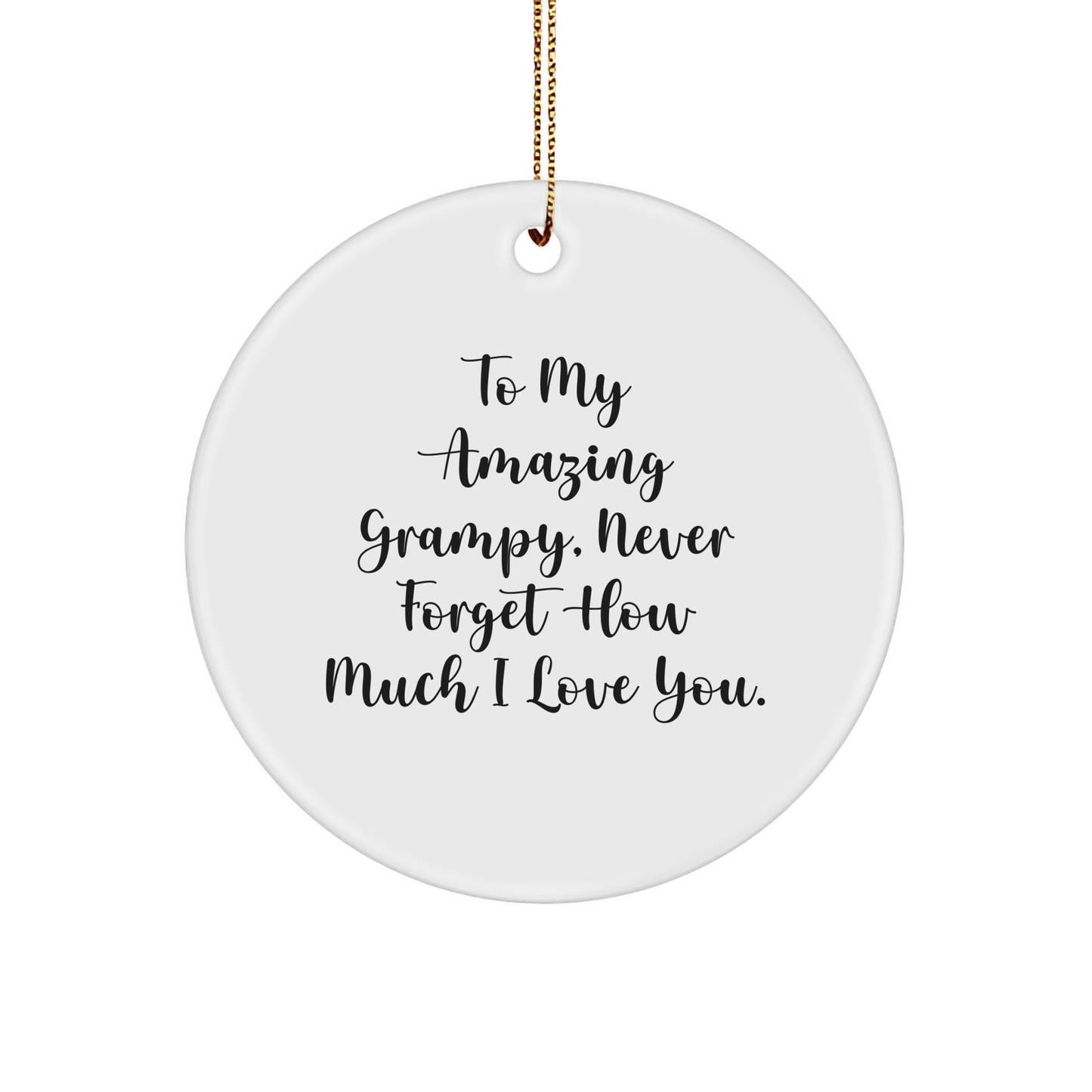 Grampy Gifts from Men to My Amazing Grampy, Funny Circle Ornament for Christmas, Gifts for Grampy, Unique - Image 1