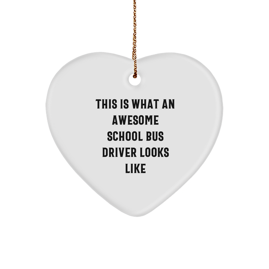Funny School Bus Driver Gifts from Friends - Heart Ornament with Inspirational Quote, Perfect for Christmas - Image 1