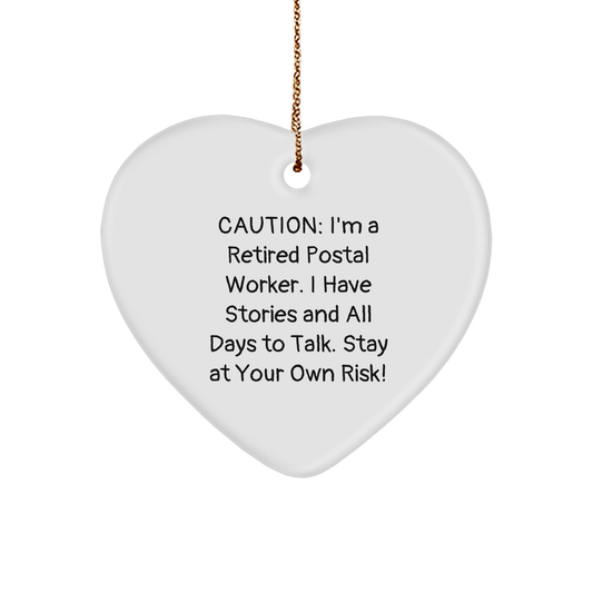 Funny Postal Worker Gifts - 'Caution: I'm A Retired Postal Worker...'- Heart Ornament for Christmas - Image 1