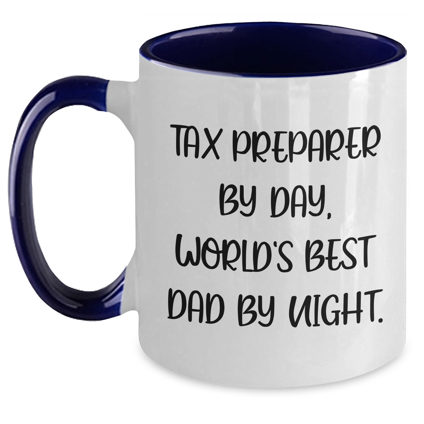 Tax Preparer By Day, Funny Dad By Night - Unique Two Tone Coffee Mug Gifts for Father's Day - Main