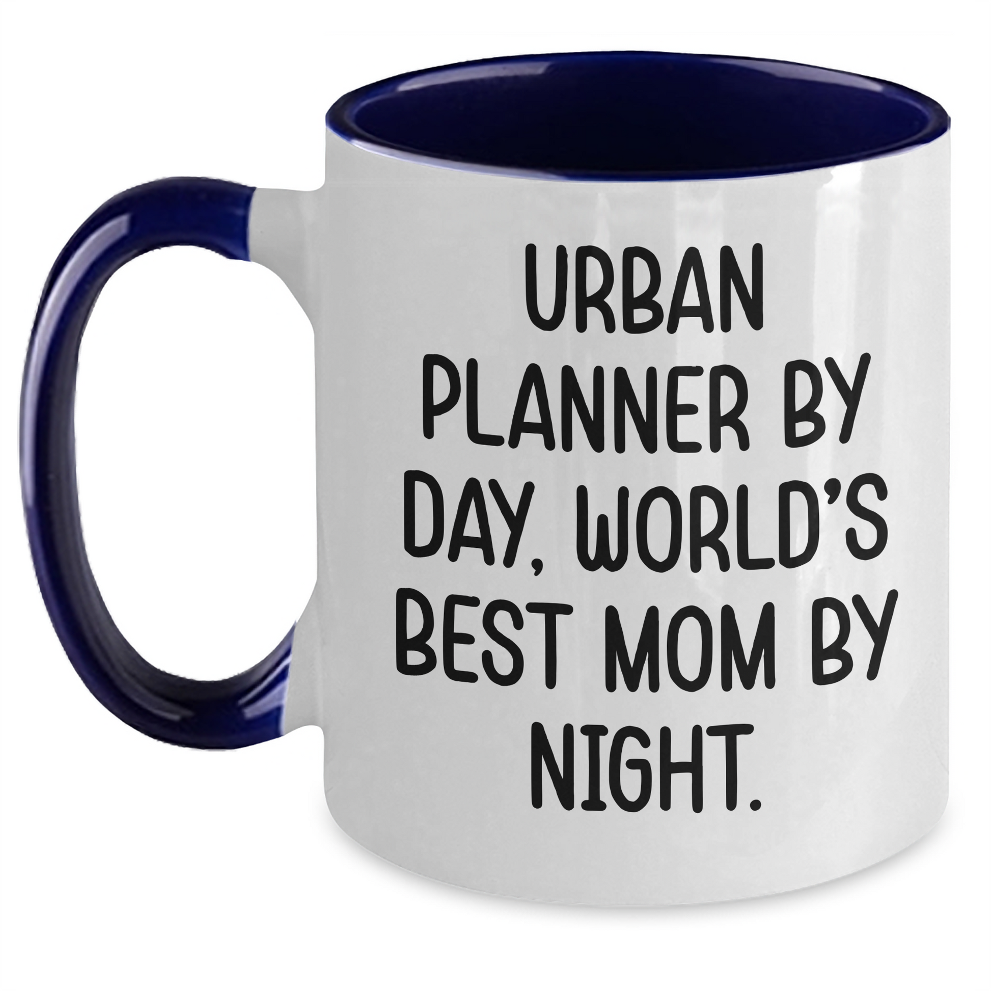 Funny Urban Planner Gifts from Mom - Urban Planner By Day, World's Best Mom By Night. Two Tone Coffee Mug for Father's Day - Main