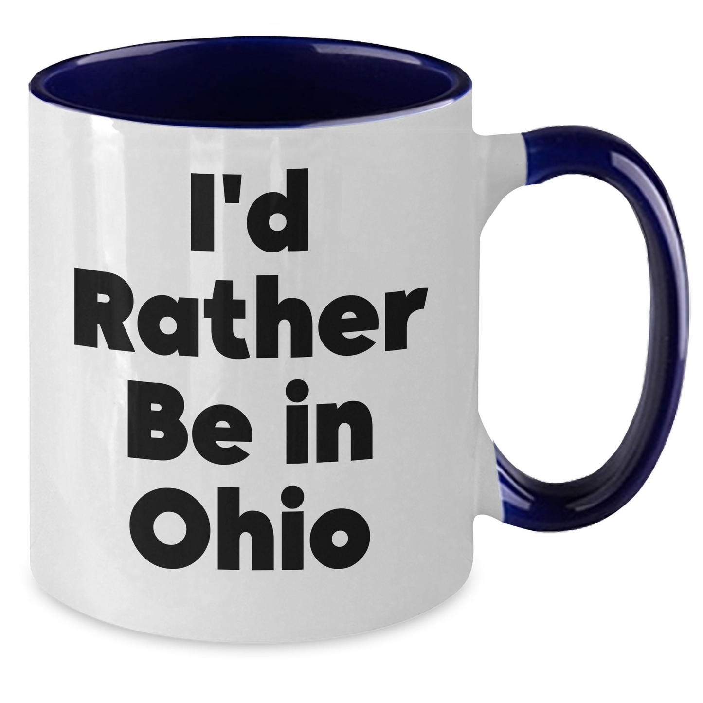 Funny Ohio Gifts for Friends - 'I'd Rather Be In Ohio' Two Tone Coffee Mug, Gifts from Friends and Family for Ohio Enthusiasts, Graduation Unique Gifts - Additional