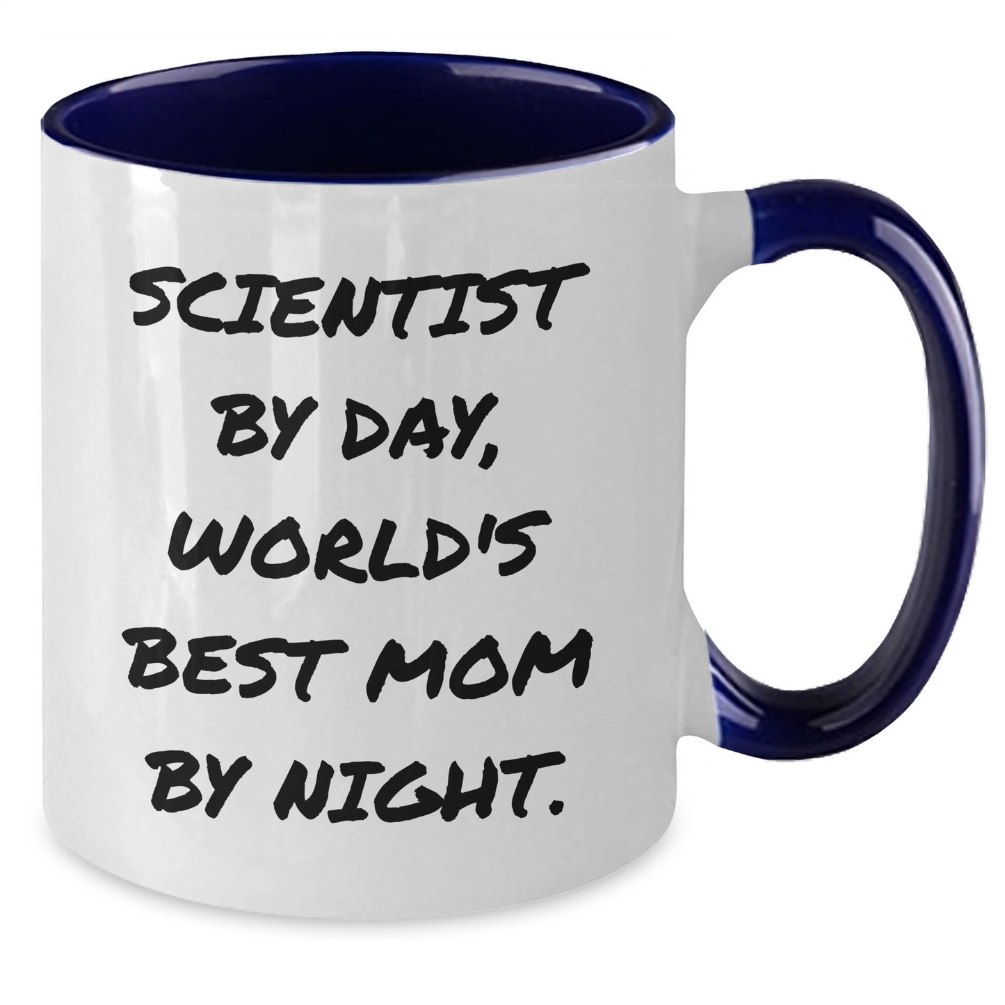 Funny Scientist Gifts - 'Scientist By Day, World's Best Mom By Night.' Two Tone Coffee Mug for Father's Day, Gifts from Mom - Additional