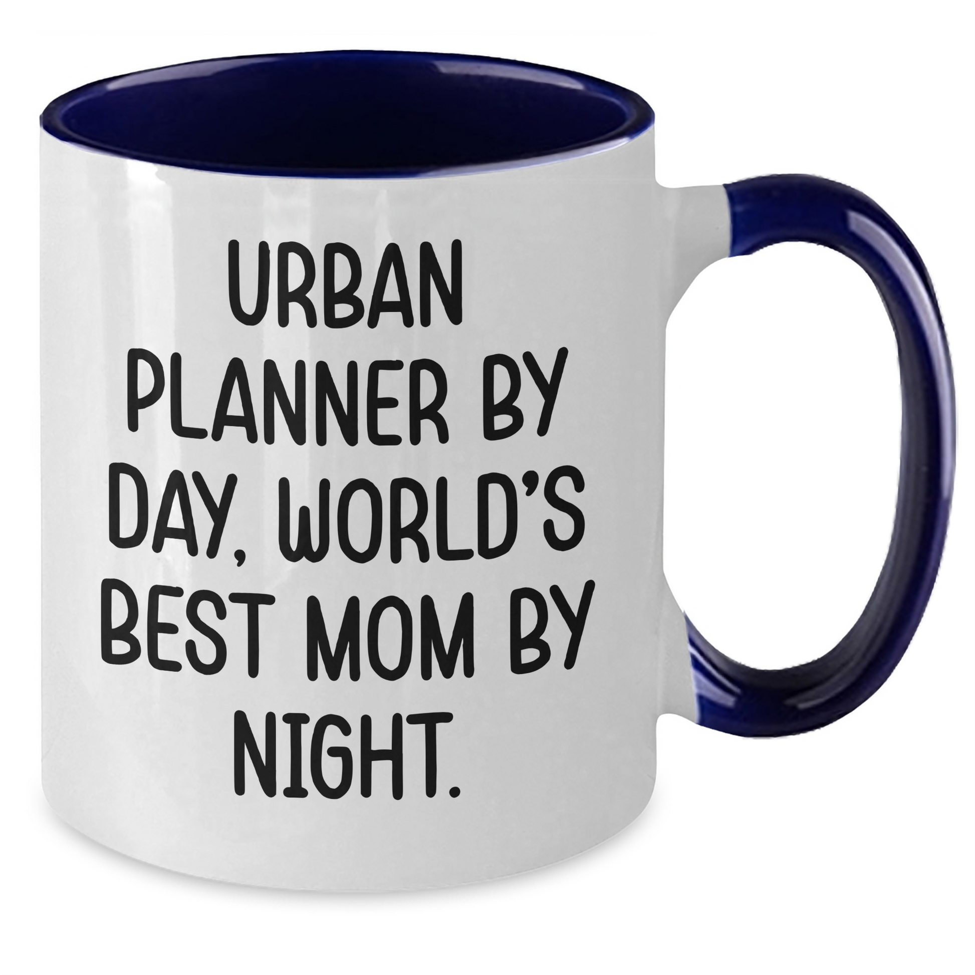 Funny Urban Planner Gifts from Mom - Urban Planner By Day, World's Best Mom By Night. Two Tone Coffee Mug for Father's Day - Additional