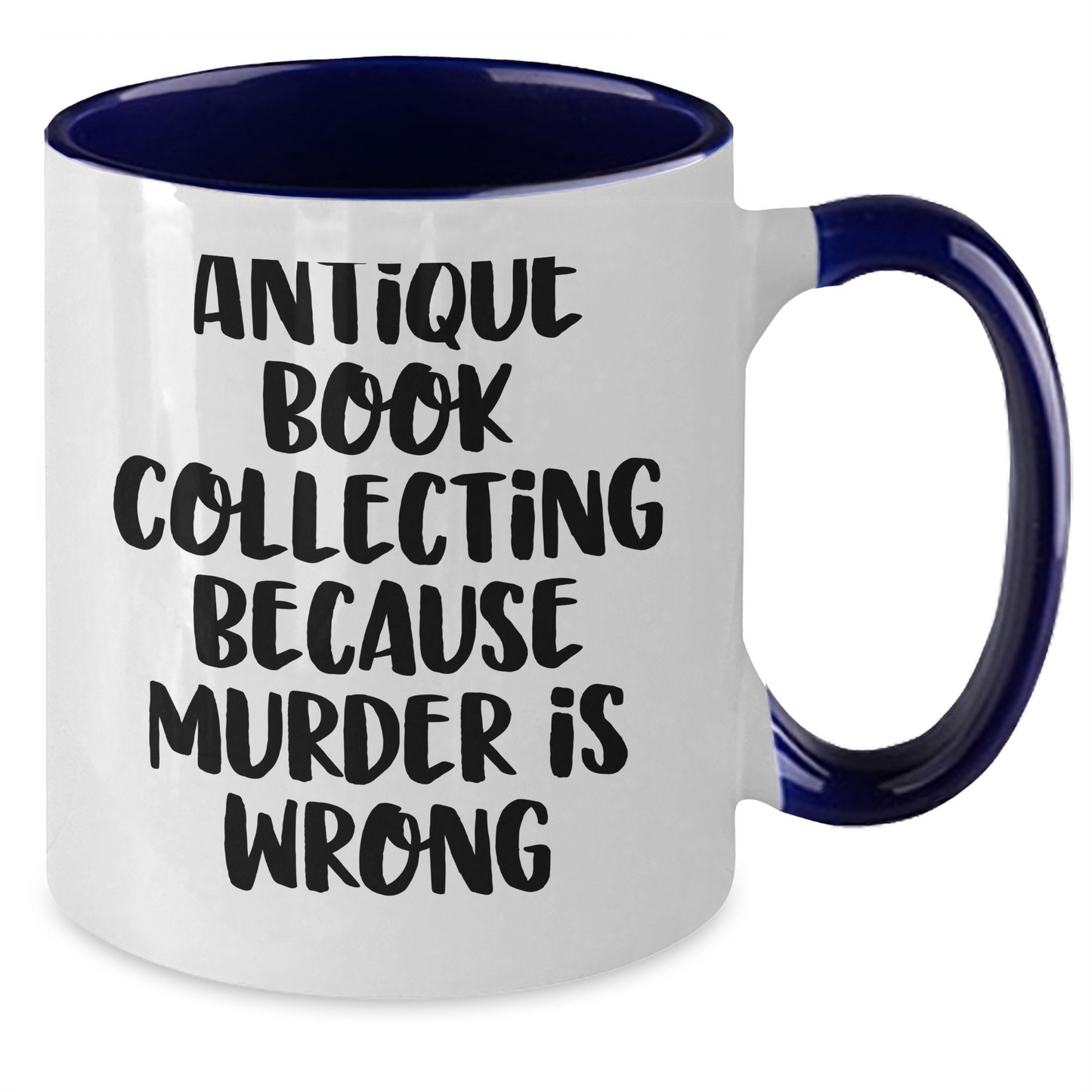 Antique Book Collecting Gifts, Sarcasm, and Coffee - Gifts from Women to Family, Two Tone Coffee Mug, Mother's Day Unique Gifts - Additional