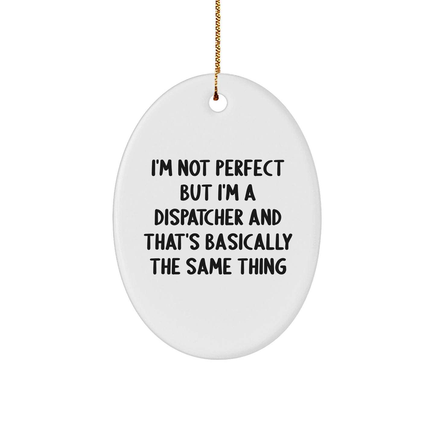Dispatcher Joy Christmas Oval Ornament Gifts from Friends, Coworkers, and Family with Humor - Image 1