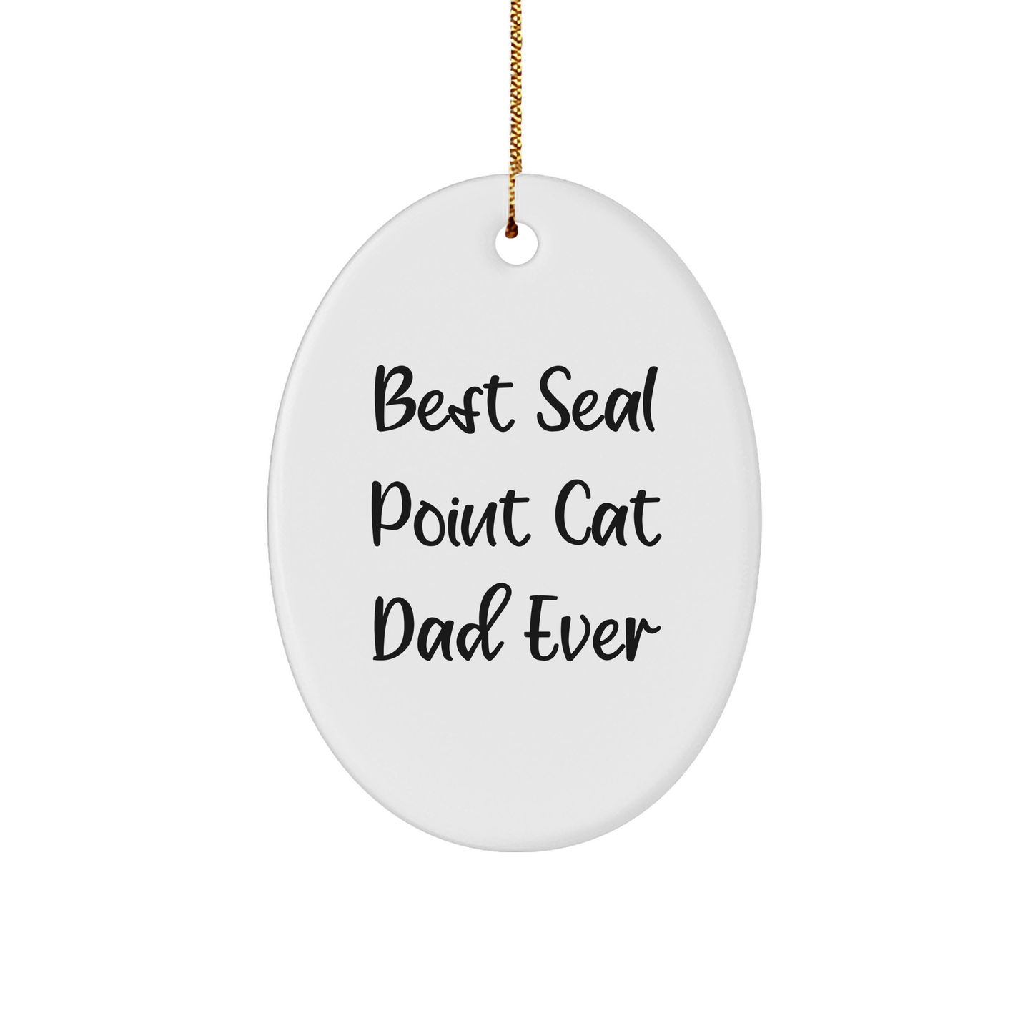 Seal Point Cat Dad Ever Gifts from Men to Friends for Christmas Unique Oval Ornament - Image 1