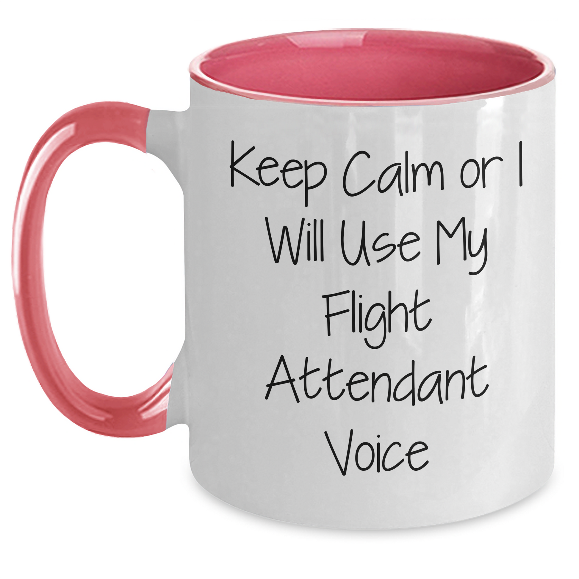 Flight Attendant Humor Gifts from Friends - Keep Calm Or I Will Use My Flight Attendant Voice Funny Quote Two Tone Coffee Mug for Graduation - Main