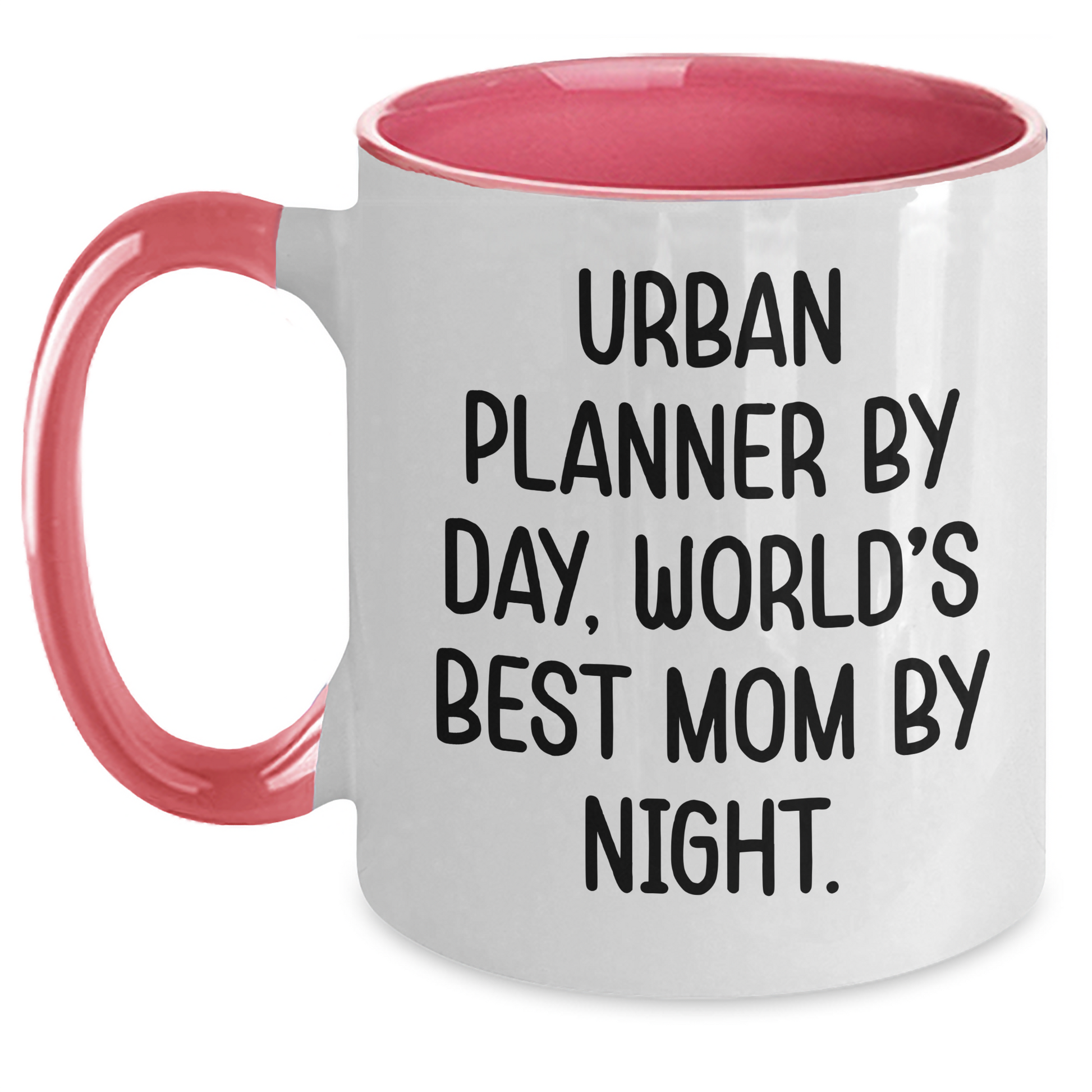 Funny Urban Planner Gifts from Mom - Urban Planner By Day, World's Best Mom By Night. Two Tone Coffee Mug for Father's Day - Main