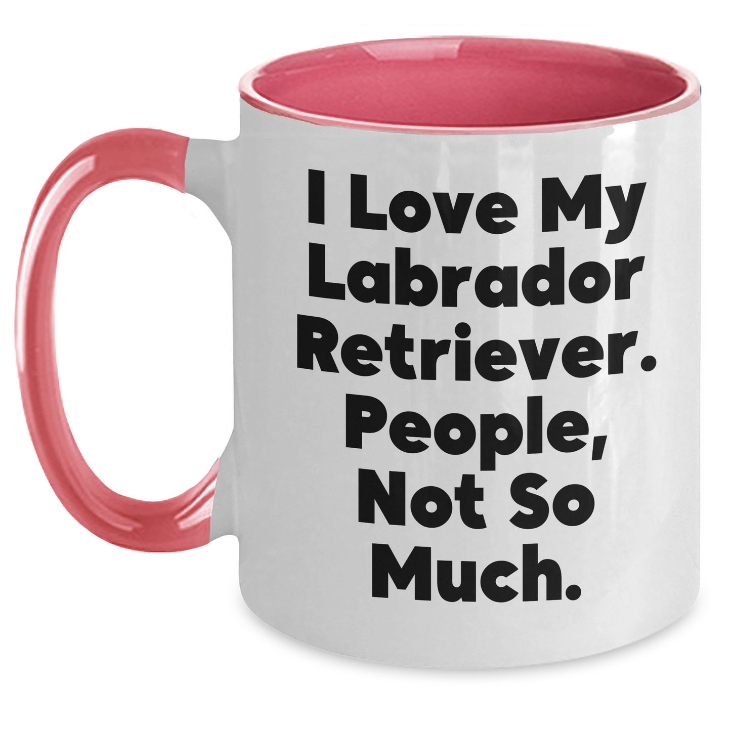 Labrador Retriever Dog Lovers Gifts from Men to Family - Funny Quote Two Tone Coffee Mug for Father's Day - Main