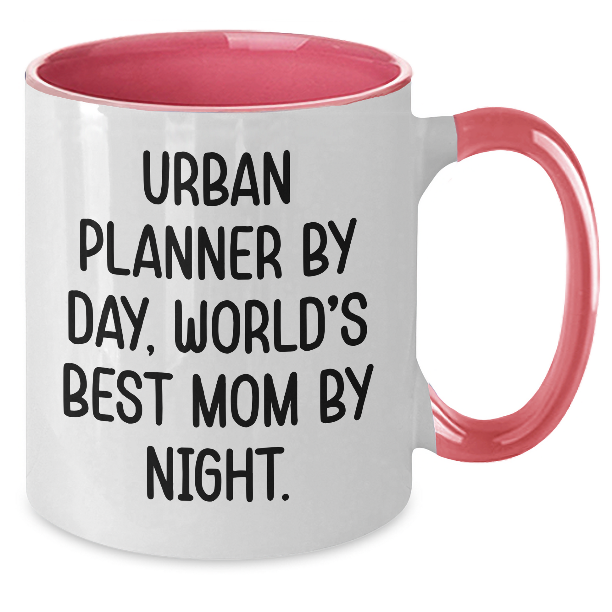 Funny Urban Planner Gifts from Mom - Urban Planner By Day, World's Best Mom By Night. Two Tone Coffee Mug for Father's Day - Additional