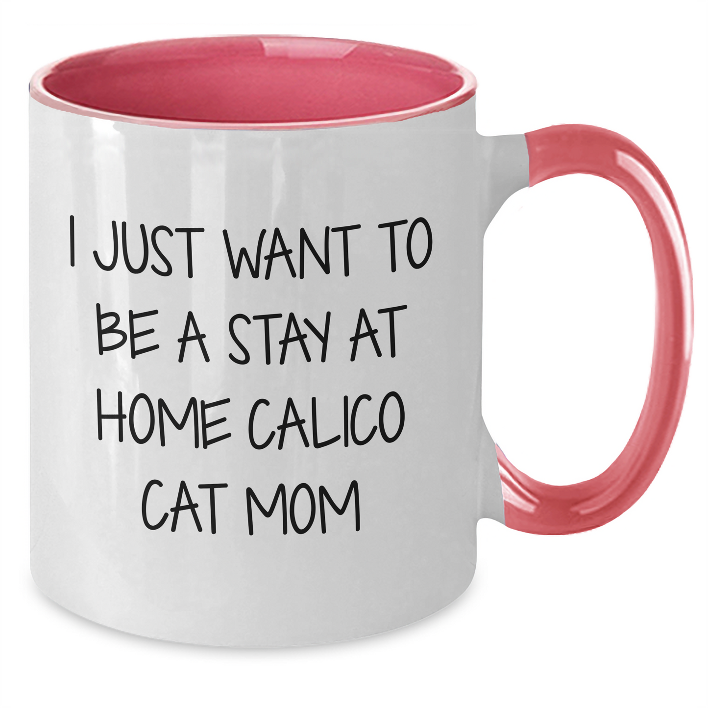 Calico Cat Mom Funny Quote Two Tone Coffee Mug Gifts for Him from Mom on Father's Day - Additional