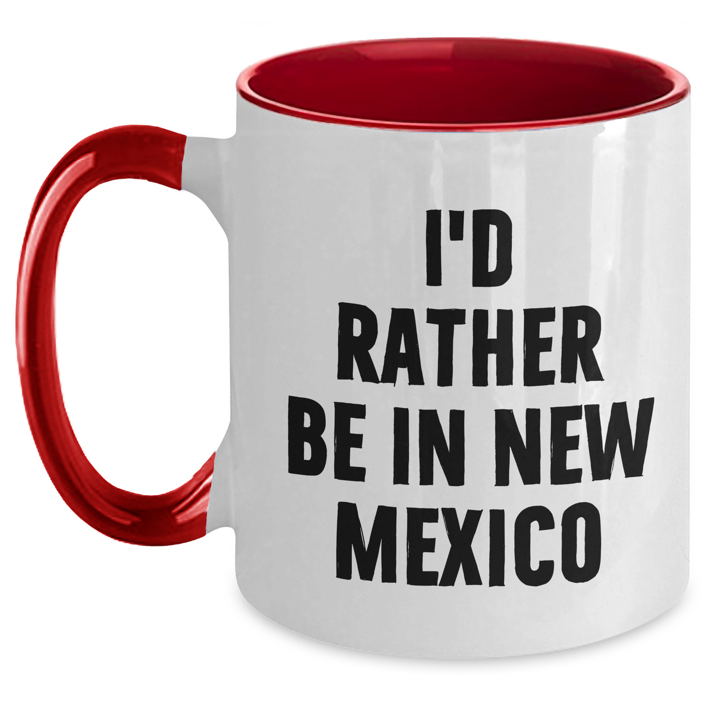 Funny New Mexico Gifts, I'd Rather Be In New Mexico Two Tone Coffee Mug, Mother's Day Unique Gifts from Men, Women, or Coworkers for Family and Friends - Main