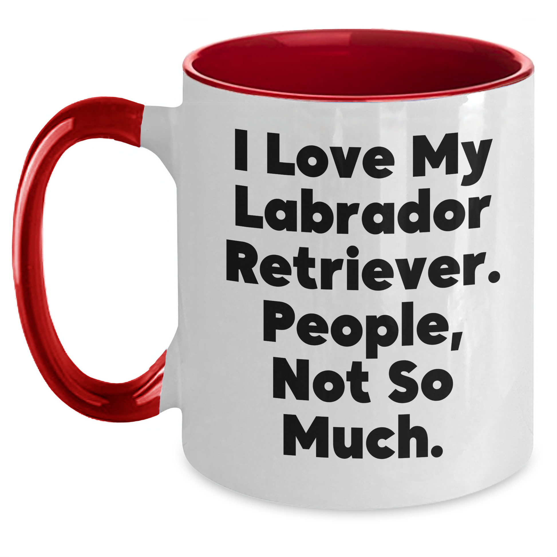 Labrador Retriever Dog Lovers Gifts from Men to Family - Funny Quote Two Tone Coffee Mug for Father's Day - Main