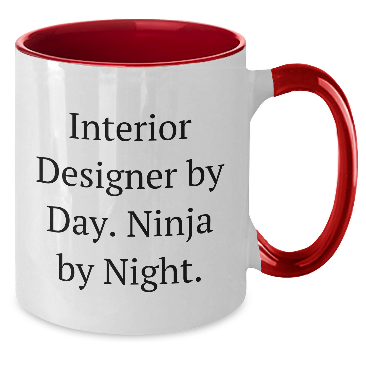 Funny Interior Designer Gifts for Her, Two Tone Coffee Mug - Interior Designer By Day. Ninja By Night., Gifts from Friends, Unique Mother's Day Unique Gifts - Additional