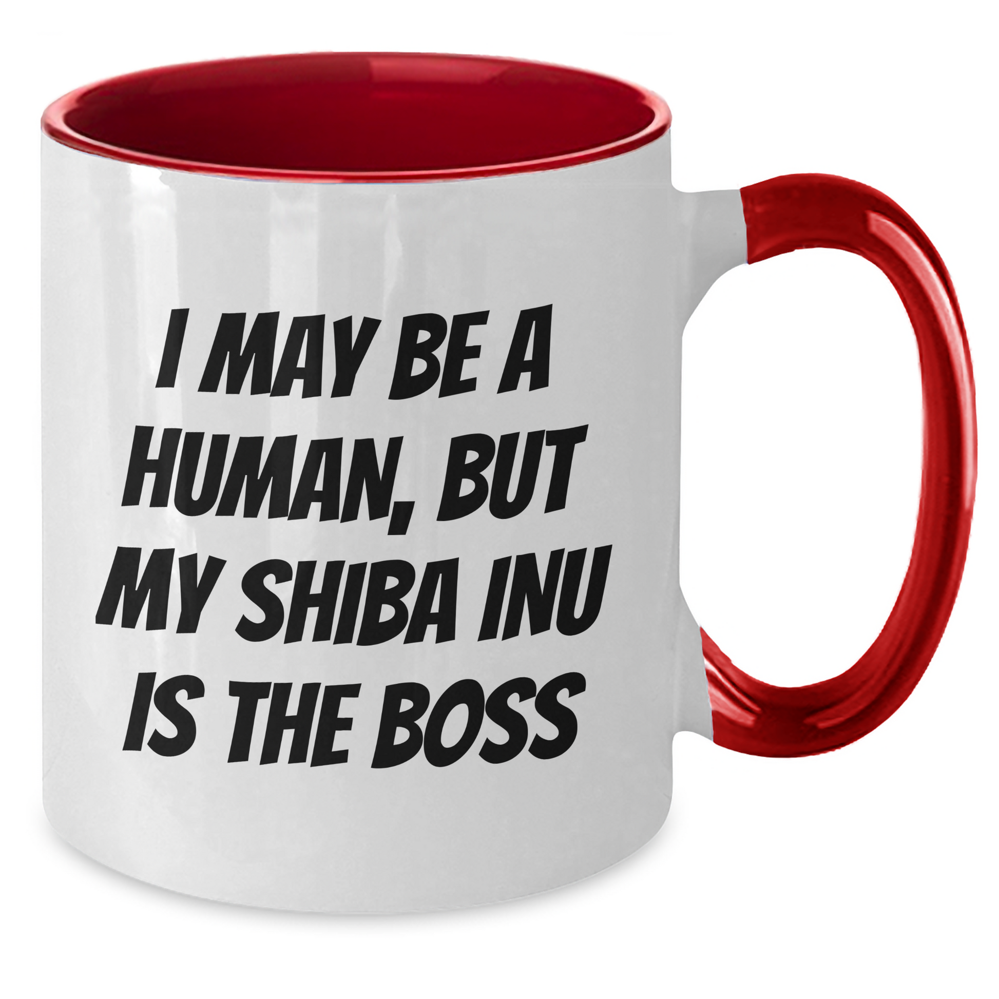 Shiba Inu Dog Funny Coffee Mugs - Gifts from Friends and Family for Dad's Day, I May Be A Human, But My Shiba Inu Is The Boss, Unique Two Tone Mug - Additional