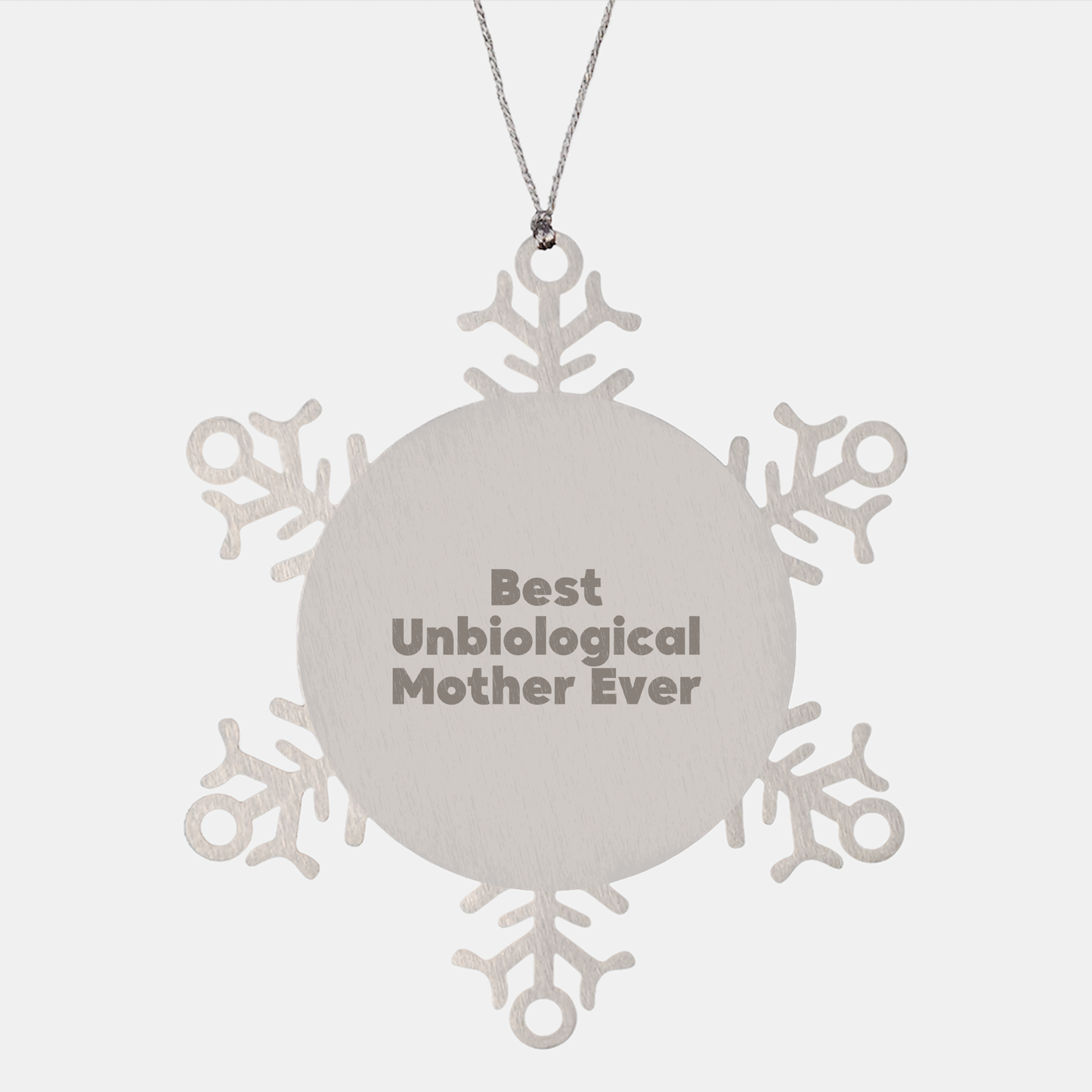 Funny Unbiological Mother Gifts from Friends for Unbiological Mother - Best Unbiological Mother Ever Snowflake Ornament, Durable and Shatterproof - Image 1