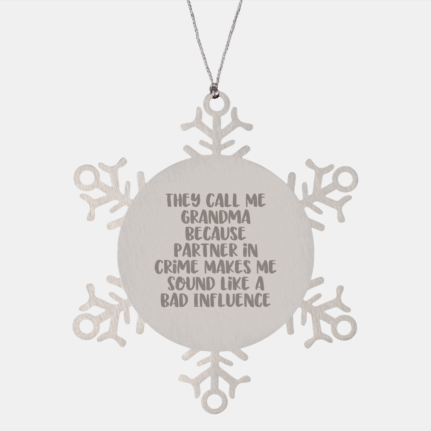 Snowflake Ornaments for Grandma, Funny 'They Call Me Grandma Because Partner In Crime Makes Me Sound Like A Bad Influence' Gifts from Family - Image 1