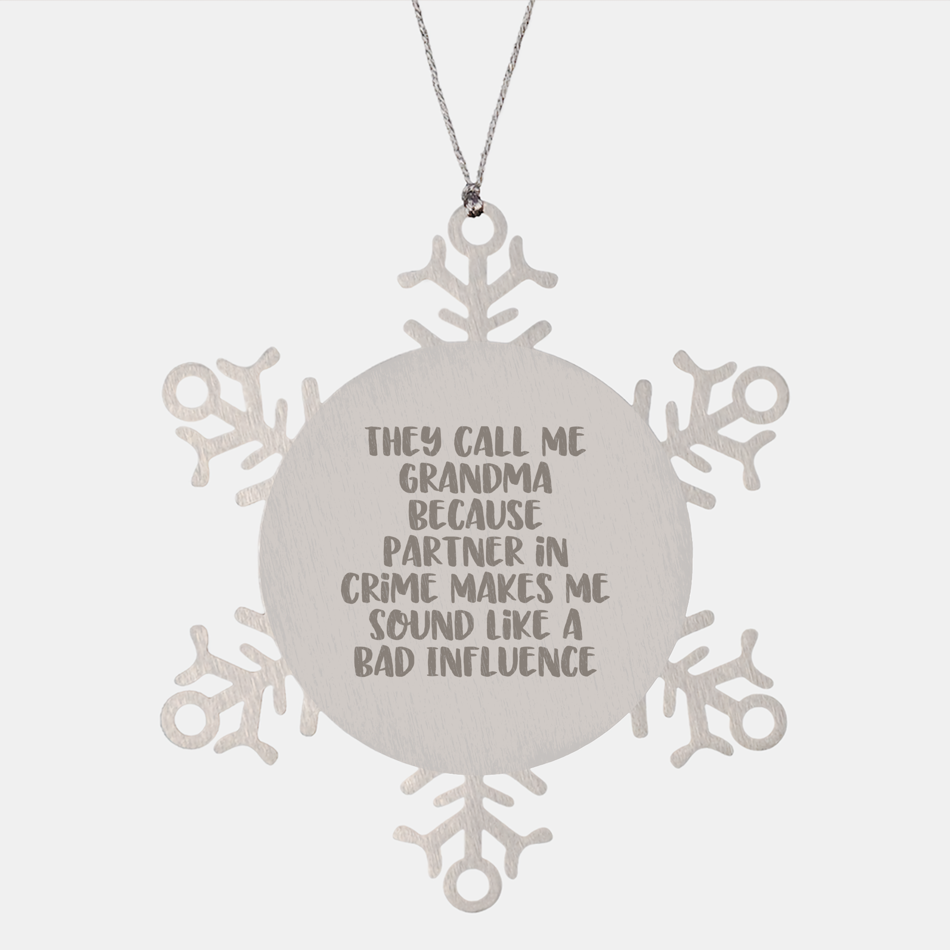 Snowflake Ornaments for Grandma, Funny 'They Call Me Grandma Because Partner In Crime Makes Me Sound Like A Bad Influence' Gifts from Family - Image 1