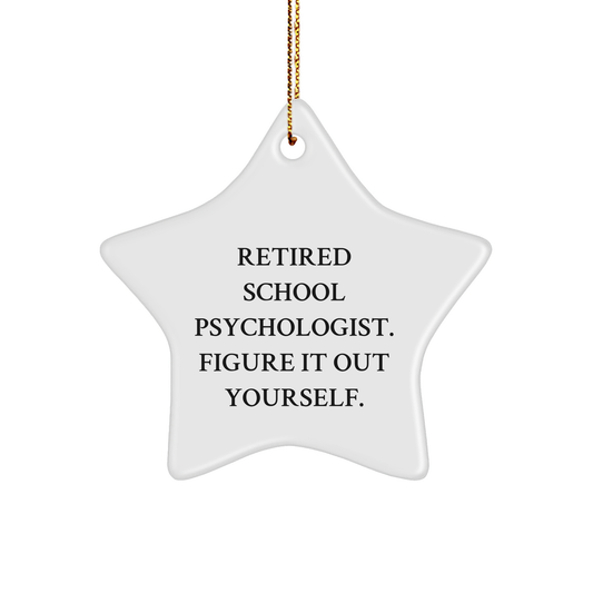 Funny School Psychologist Gifts for Christmas - 'Figure It Out Yourself' Star Ornament from Friends and Family - Image 1