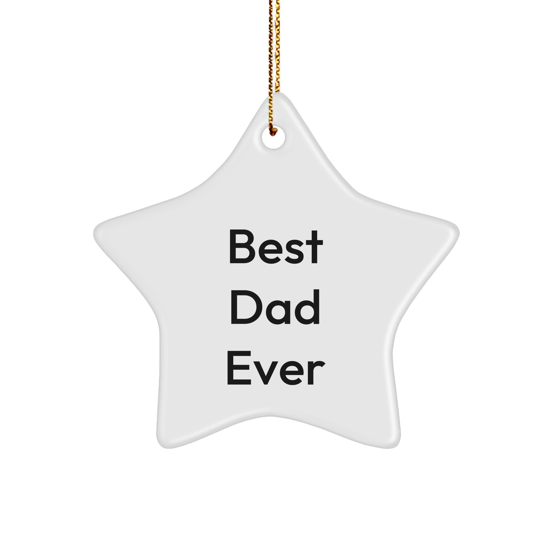 Dad Gifts from Men - Best Dad Ever Star Ornament for Christmas - Funny Quote Gift for Dad - Image 1