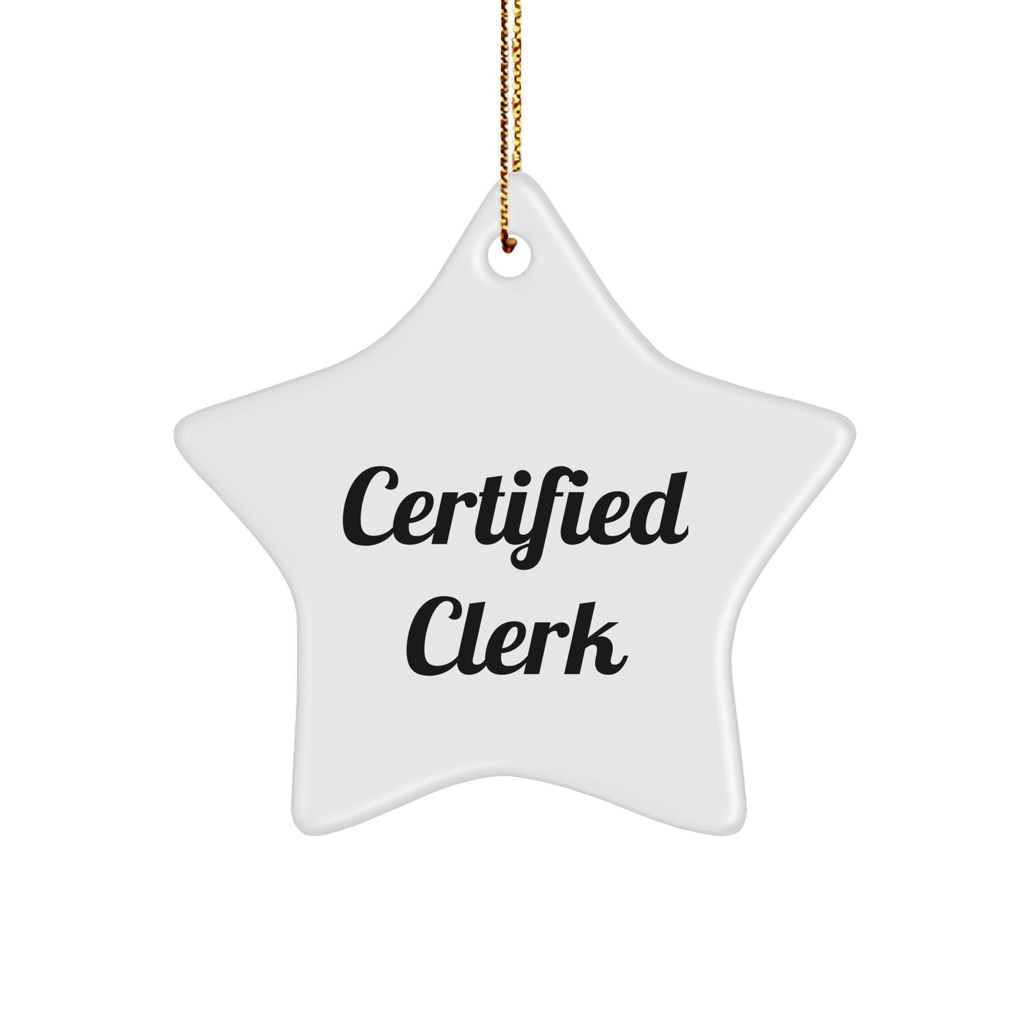 Funny Certified Clerk Star Ornament, Gifts from Friends for Clerk, 3.25'' Tall, Christmas Unique Gifts for Men, Women, Coworkers, Family - Image 1
