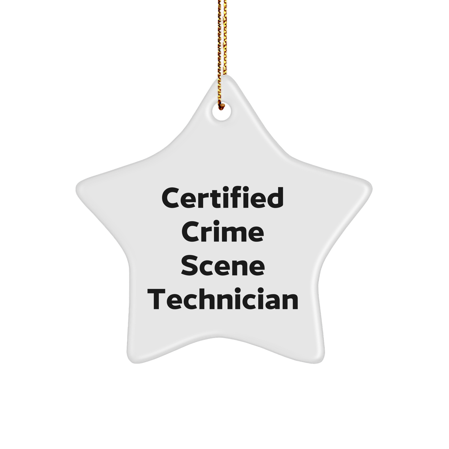 Certified Crime Scene Technician Star Ornament Gifts from Friends, Christmas Unique Ideas for Crime Scene Tech - Image 1