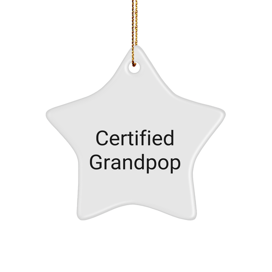 Funny Grandpop Gifts from Men - 'Certified Grandpop' Star Ornament for Christmas Unique Gifts - Image 1