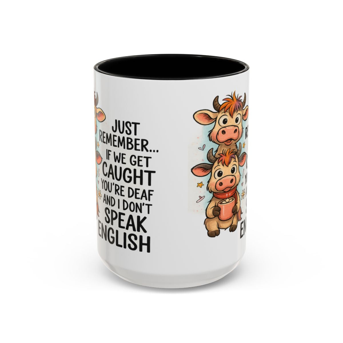 Funny Cow Mug or Tote Bag – “If We Get Caught You're Deaf and I Don't Speak English” – Sarcastic Gift for Best Friend or Cow Lover