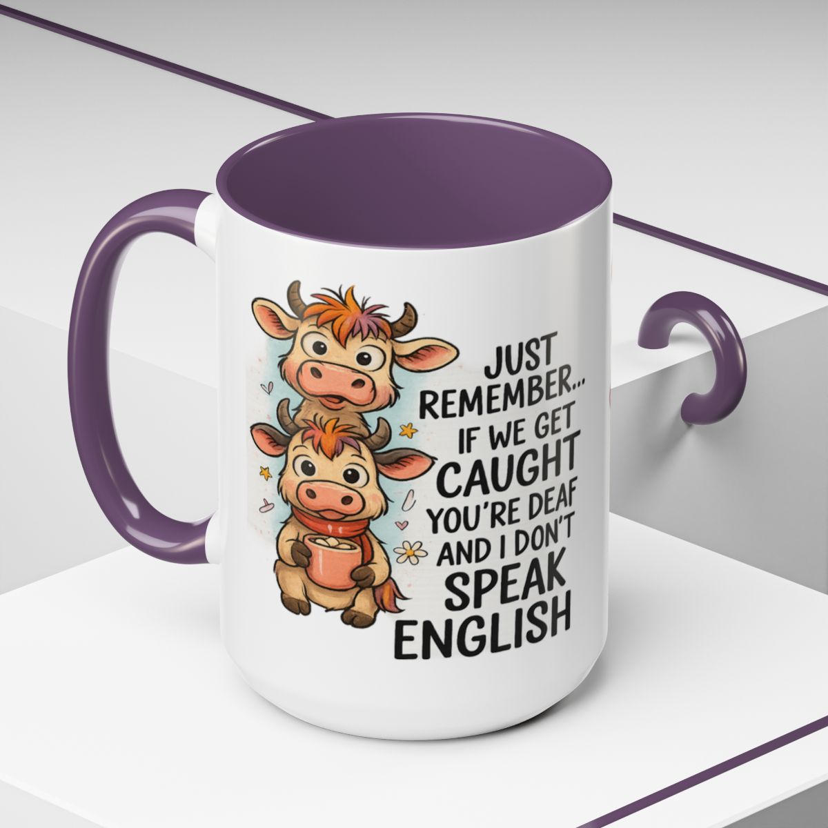 Funny Cow Mug or Tote Bag – “If We Get Caught You're Deaf and I Don't Speak English” – Sarcastic Gift for Best Friend or Cow Lover
